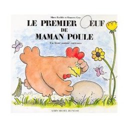 Le premier oeuf de maman poule Shen Roddie, Frances Cony Albin Michel-Jeunesse
