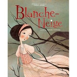 Blanche-neige Jacob Grimm, Wilhelm Grimm, Manuela Adreani PRESSES AVENTURE