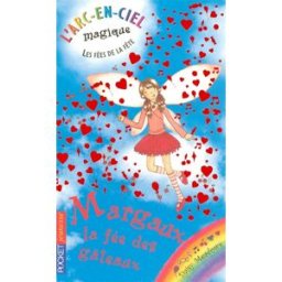 L'arc-en-ciel magique : les fées de la fête. Vol. 1. Margaux, la fée des gâteaux Daisy Meadows Pocket jeunesse
