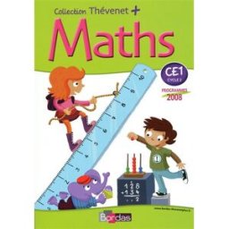 Maths CE1, cycle 2 : programmes 2008 trève, gerard Bordas