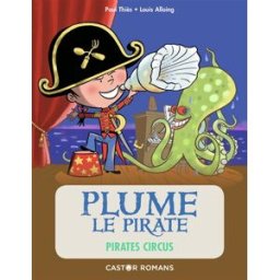 Plume le pirate. Pirates circus Paul Thiès Flammarion-Jeunesse