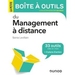 La petite boîte à outils du management à distance : 33 outils clés en main + 3 plans d'action Sonia Levillain Desmarchelier Dunod