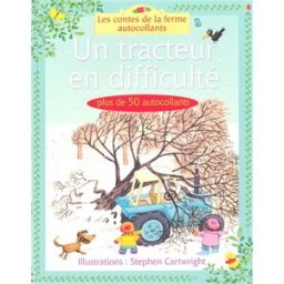 Un tracteur en difficulté Stephen Cartwright, Heather Amery Usborne