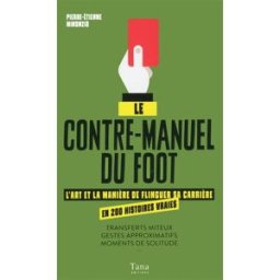 le contre-manuel du foot pierre-etienne minonzio tana