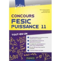 Concours FESIC-Puissance 11 : tout-en-un Marie-Virginie Speller, David Bentouza, Nathalie Ray-Icard Dunod