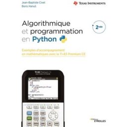Algorithmique et programmation en Python : exemples d'accompagnement en mathématiques avec la TI-83 Jean-Baptiste Civet, Boris Hanus Eyrolles