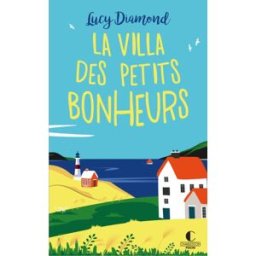 La villa des petits bonheurs Lucy Diamond Charleston