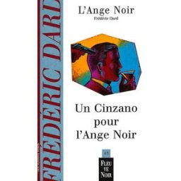Un cinzano pour l'Ange Noir Frédéric Dard Fleuve noir