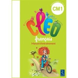 CLEO, français CM1 : manuel d'entraînement : programmes 2016 Antoine Fetet Retz