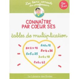 Connaître par coeur ses tables de multiplication Brigitte Guigui la Librairie des écoles