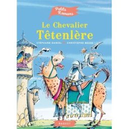 Le chevalier Têtenlère Stéphane Daniel Rageot