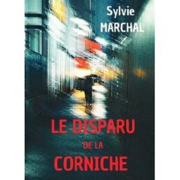 Le disparu de la corniche sylvie marchal Kobo By Fnac