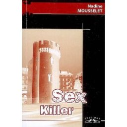 Sex killer : une enquête de Laura Claes à Caen Nadine Mousselet C. Corlet