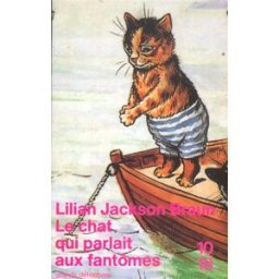 Le chat qui parlait aux fantômes Lilian Jackson Braun 10-18