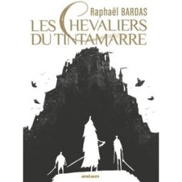 Les chevaliers du Tintamarre Raphaël Bardas Mnémos