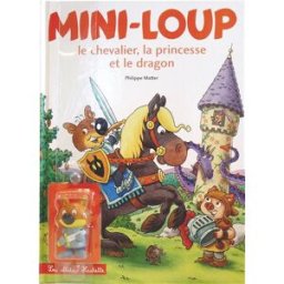 Mini-Loup, le chevalier, la princesse et le dragon Philippe Matter Hachette Enfants