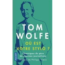 Où est votre stylo ? : chroniques d'Amérique et d'ailleurs Tom Wolfe Pocket