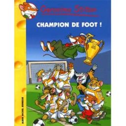 Geronimo Stilton. Vol. 28. Champion de foot ! Geronimo Stilton Albin Michel-Jeunesse