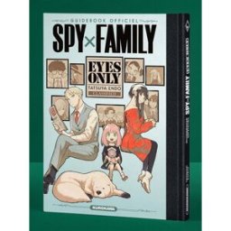 Spy x Family : eyes only : guidebook officiel Tatsuya Endo Kurokawa