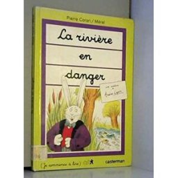 Arsène Lapin. Vol. 2. La Rivière en danger Pierre Coran, Mérel Casterman