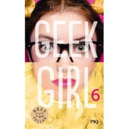Geek girl. Vol. 6 Holly Smale Pocket jeunesse