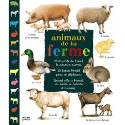Animaux de la ferme Catherine Fichaux, Jean Grosson Milan