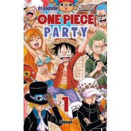 One Piece party. Vol. 1 Ei Andoh Glénat