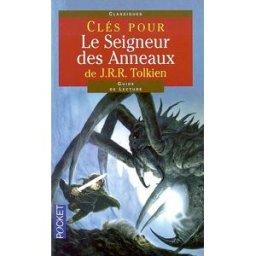 Clés pour le Seigneur des anneaux de J.R.R. Tolkien Catherine Bouttier-Couqueberg Pocket