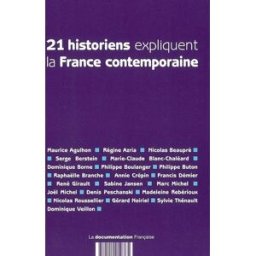 21 historiens expliquent la France contemporaine collectif La Documentation française