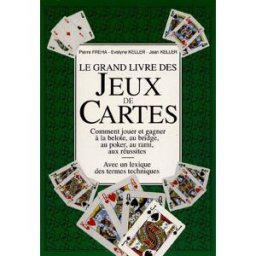 Le grand livre des jeux de cartes Pierre Fréha, Evelyne Keller, Jean Keller De Vecchi