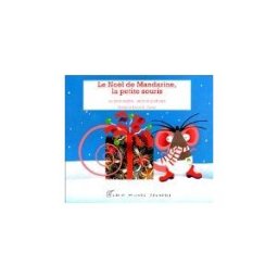 Le Noël de Mandarine, la petite souris : un livre animé, un livre parfumé Noelle Carter, David A. Carter Albin Michel-Jeunesse