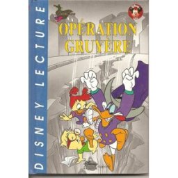 Opération gruyère disney Disney Hachette
