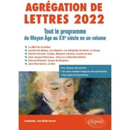 Agrégation de lettres 2022 : tout le programme du Moyen Age au XXe siècle en un volume clémence caritté, alexis chabot, alain corbellari, collectif, jean-michel gouvard Ellipses