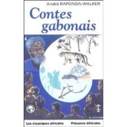 Contes gabonais André Raponda-Walker Présence africaine, les Classiques africains
