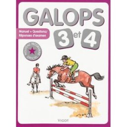 Galops 3 et 4 : manuel + questions-réponses d'examen collectif Vigot