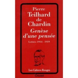 Genèse d'une pensée : lettres 1914-1919 Pierre Teilhard de Chardin Grasset