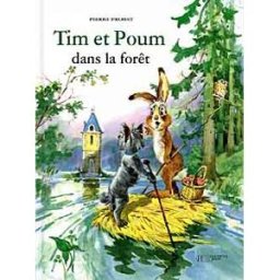 Tim et Poum dans la forêt Pierre Probst Hachette Jeunesse