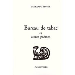 Bureau de tabac : et autres poèmes Fernando Pessoa Caractères