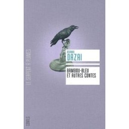 Bambou-bleu : et autres contes Osamu Dazai Serpent à Plumes