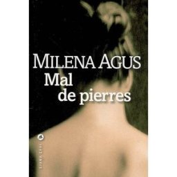 Mal de pierres Milena Agus Liana Levi