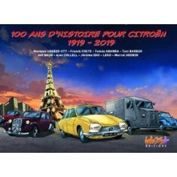 Idées Plus 100 ans d'histoire pour Citroën