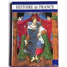 HISTOIRE DE FRANCE elisabeth kirchhoff et préface de jean favier Mplière Paris A-IMAGES