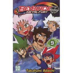 Beyblade metal fury. Vol. 9 Takafumi Adachi Kazé Manga