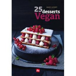 25 desserts vegan Marie Laforêt la Plage