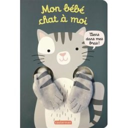 Mon bébé chat à moi Tanja Louwers Casterman