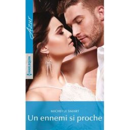 Un ennemi si proche Michelle Smart Harlequin