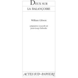 Deux sur la balançoire William Gibson Papiers