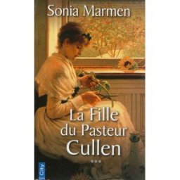 La fille du pasteur Cullen. Vol. 3. A l'abri du silence Sonia Marmen City