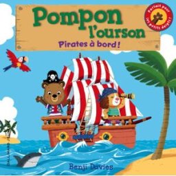 Pompon l'ourson. Pirates à bord ! Benji Davies Gallimard-Jeunesse