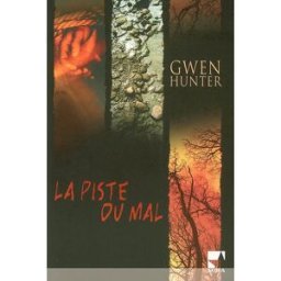 La piste du mal Gwen Hunter Harlequin
